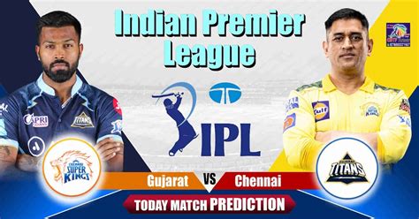 chennai vs gujarat prediction